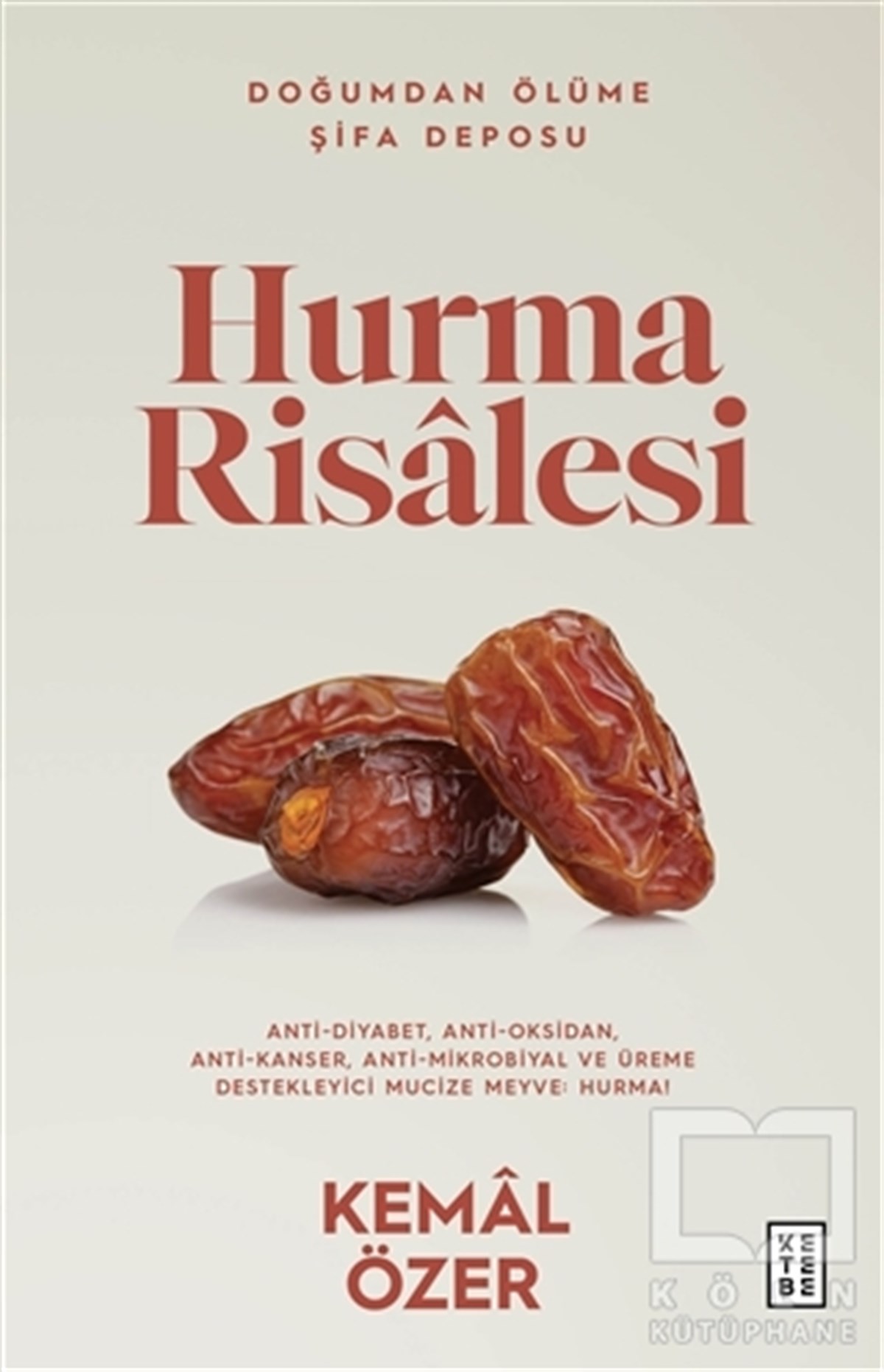 Kemal ÖzerAlternatif Tıp KitaplarıHurma Risalesi