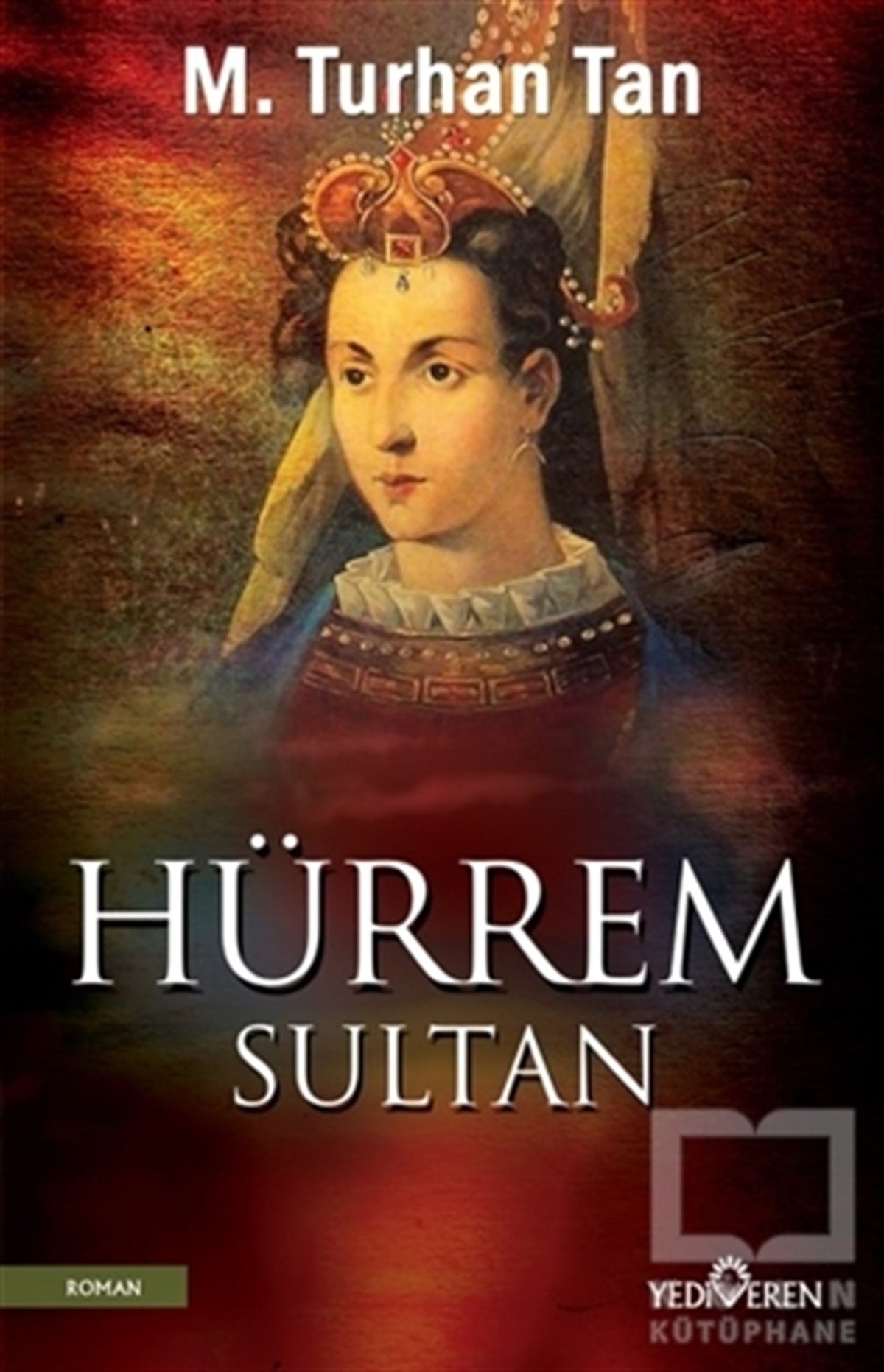 M. Turhan TanRomanHürrem Sultan