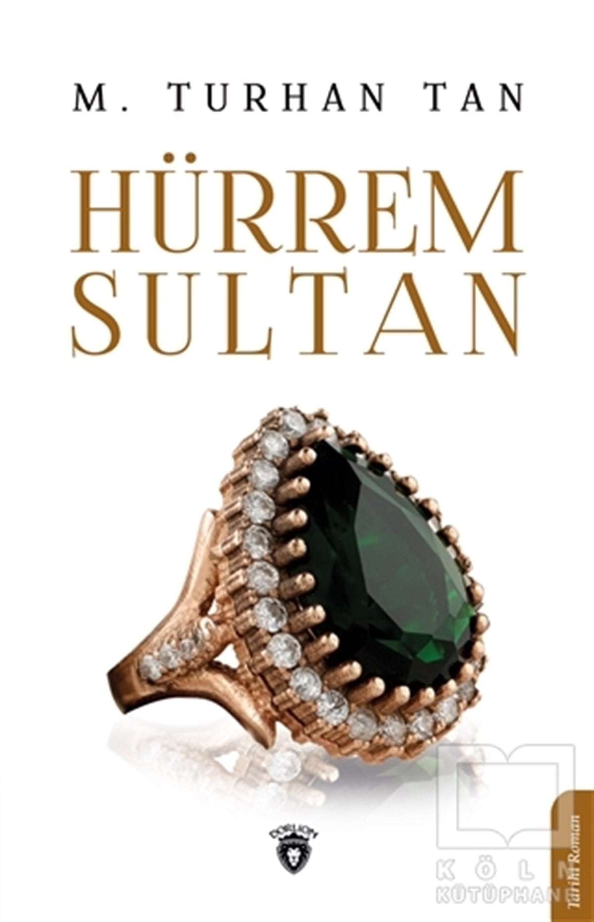 M. Turhan TanTarihi RomanlarHürrem Sultan