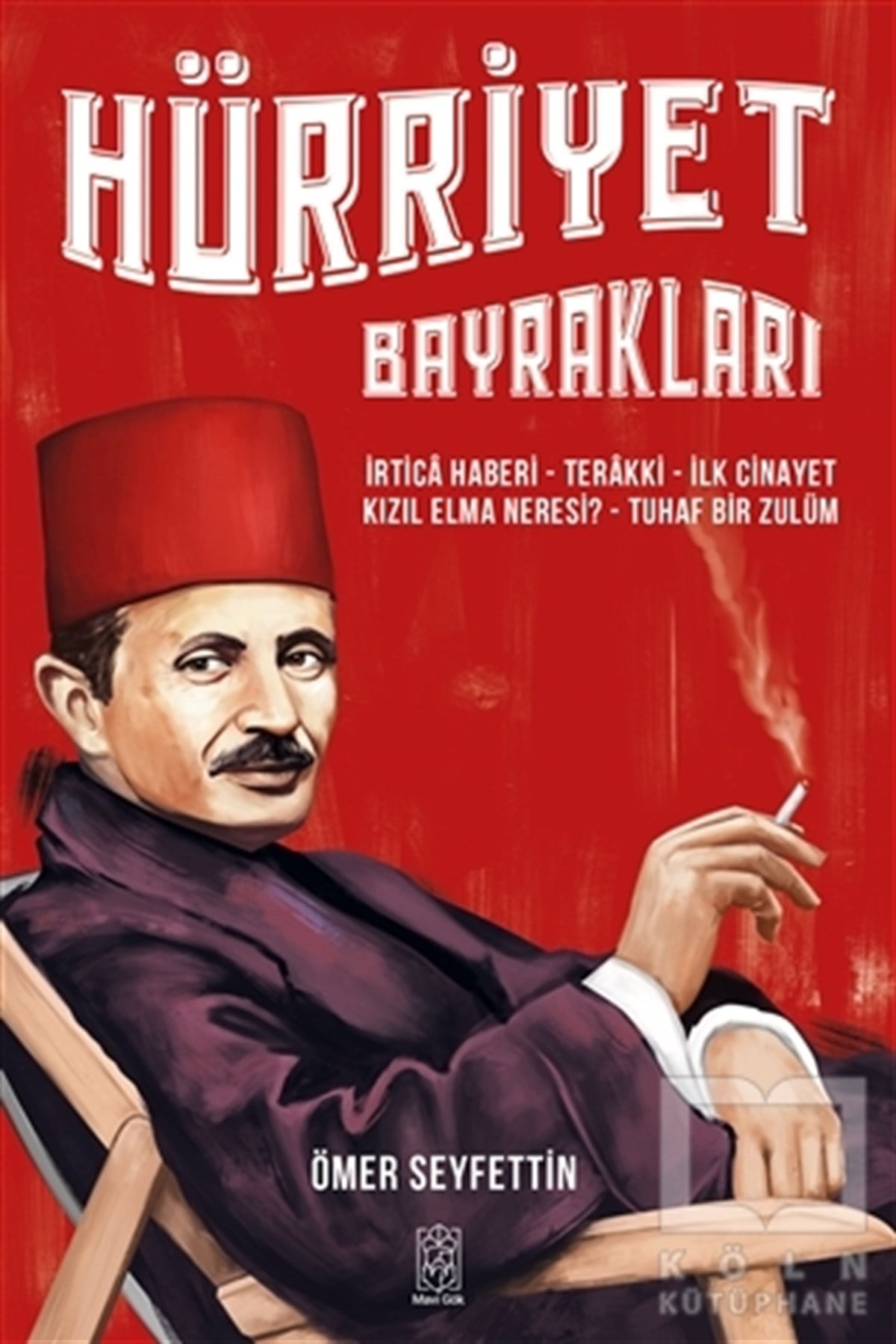 Ömer SeyfettinHikaye (Öykü) KitaplarıHürriyet Bayrakları