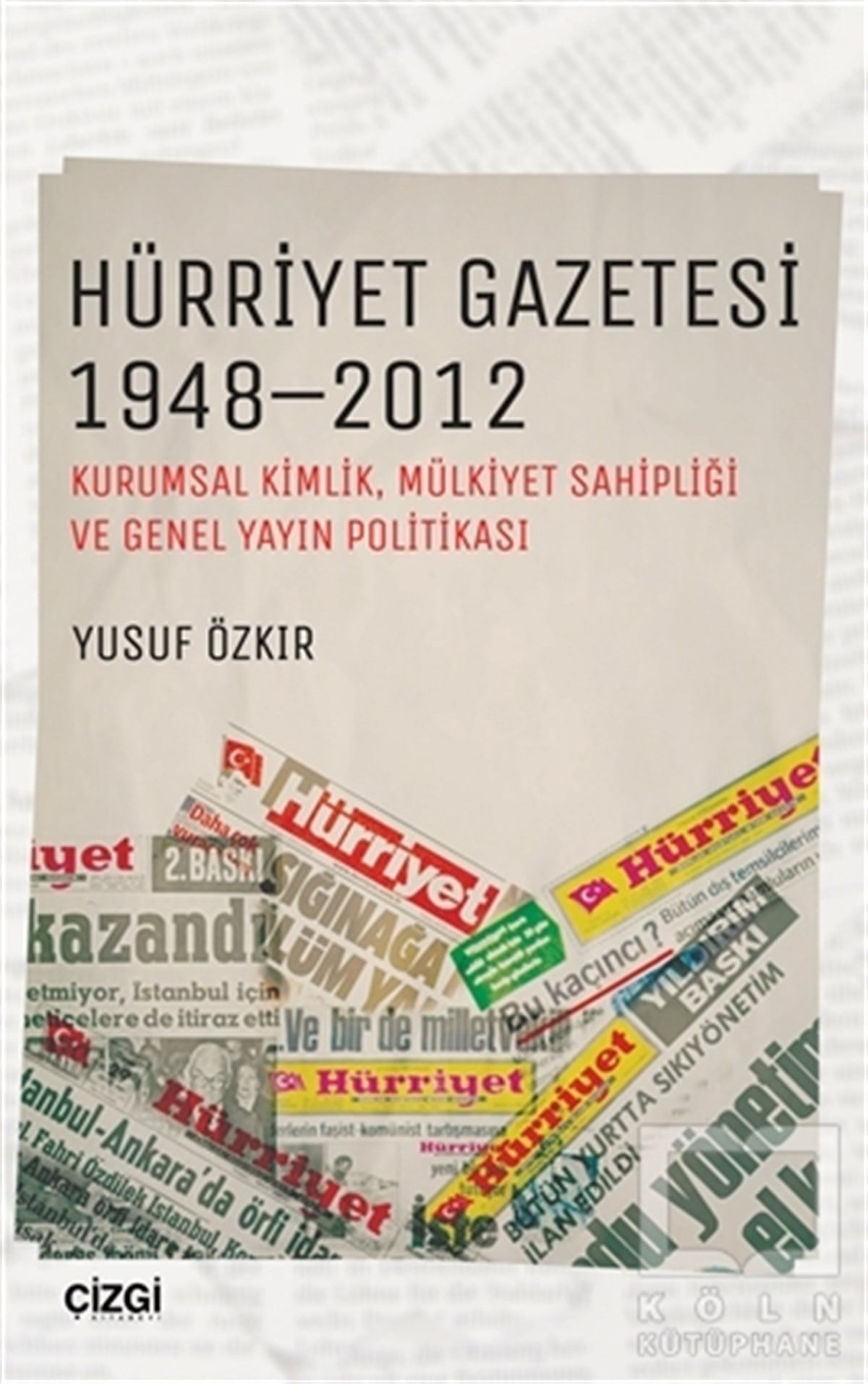 Yusuf Özkırİletişim - MedyaHürriyet Gazetesi 1948 - 2012