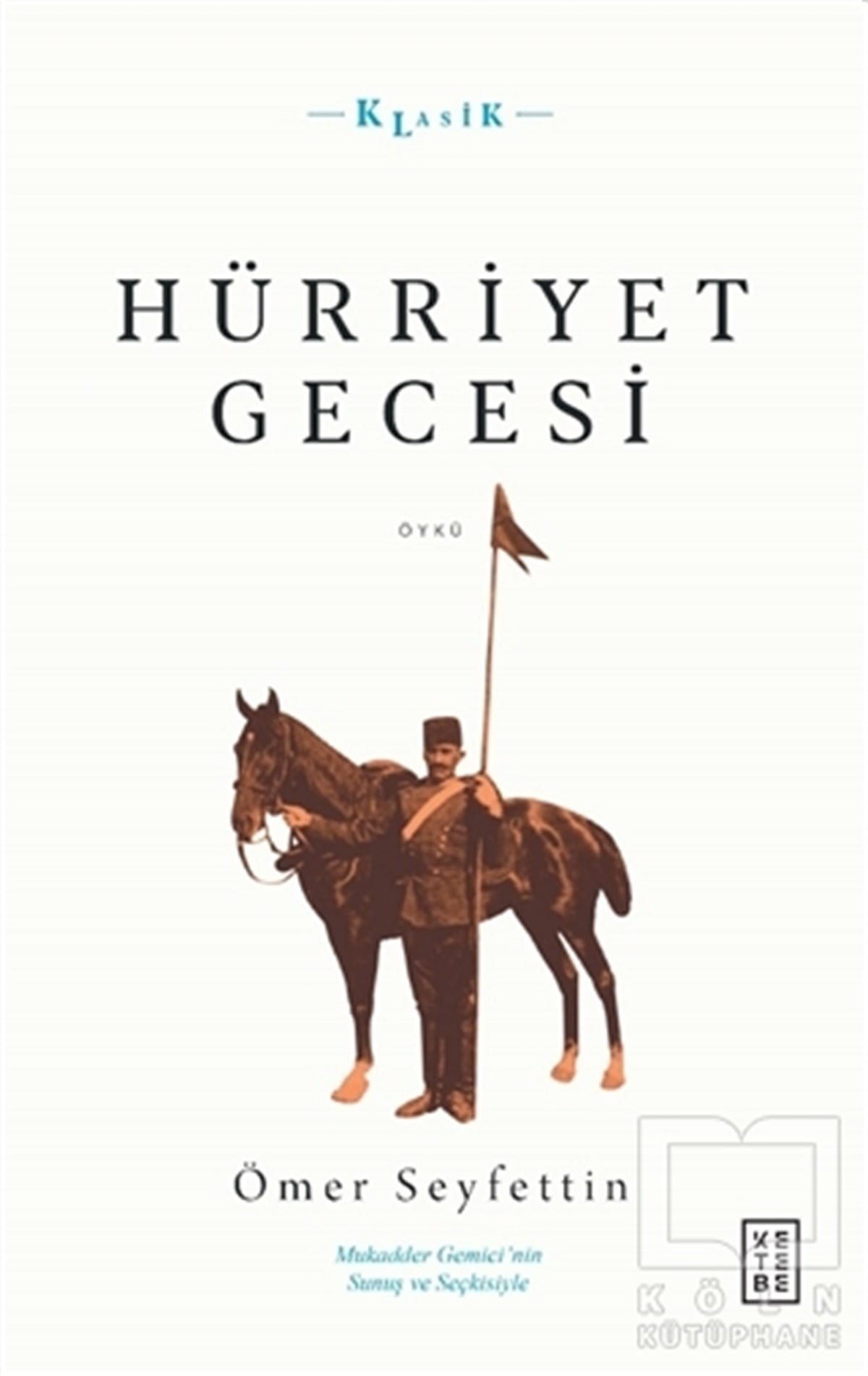 Ömer SeyfettinHikaye (Öykü) KitaplarıHürriyet Gecesi