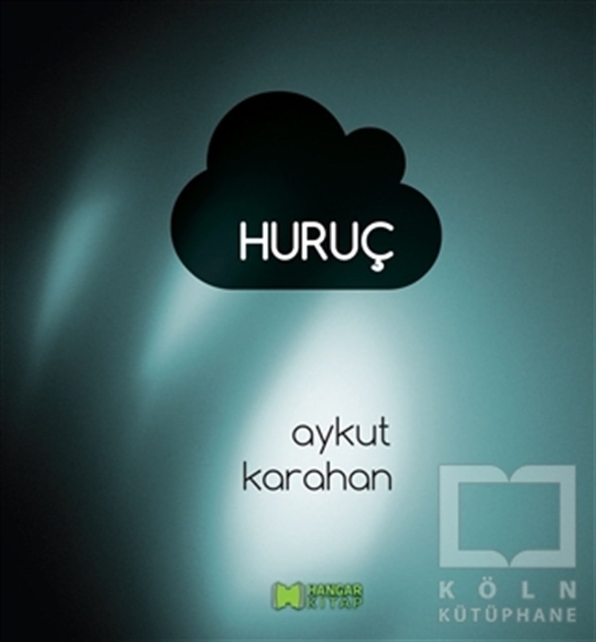 Aykut KarahanDenemeHuruç