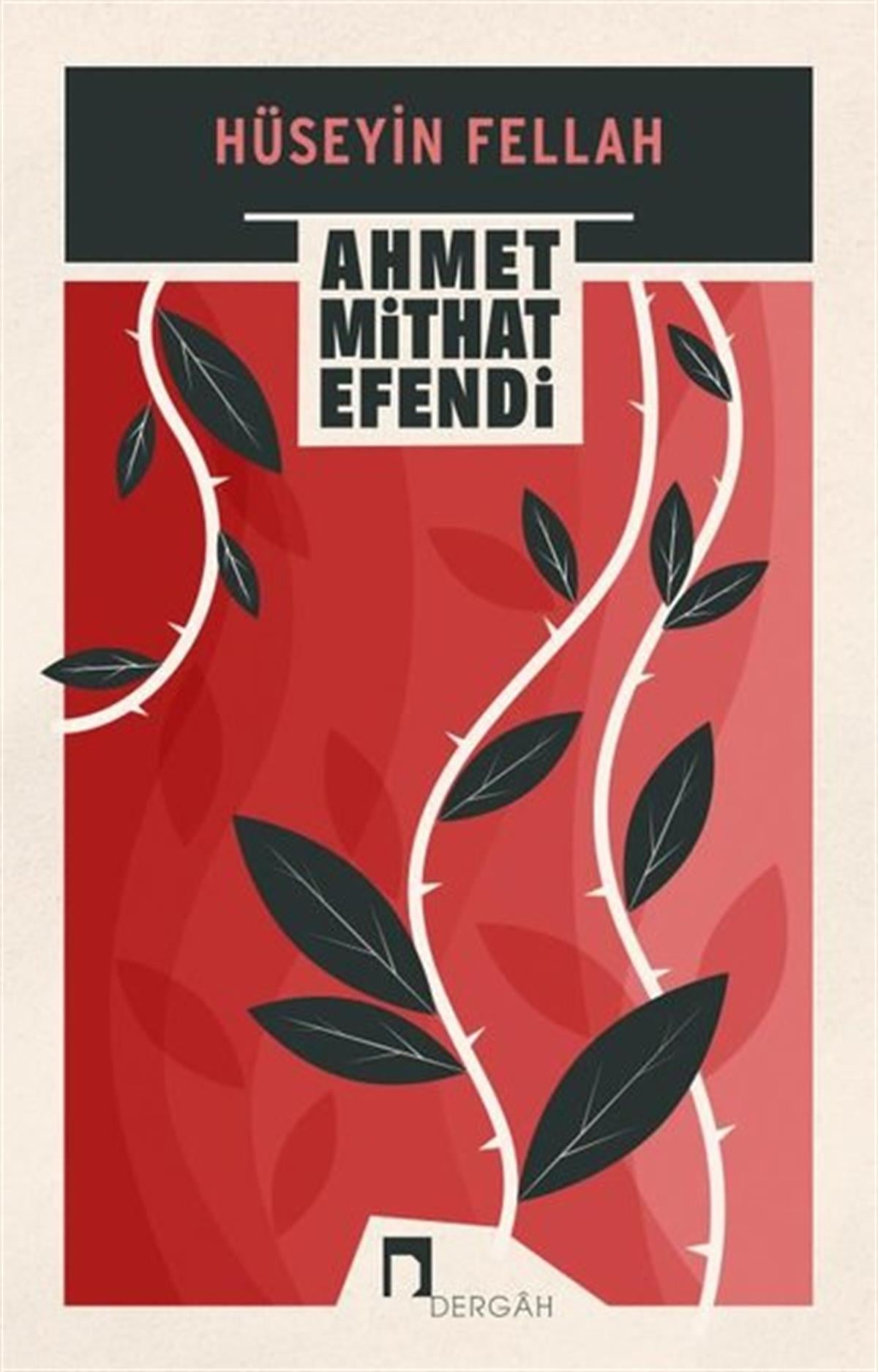 Ahmet Mithat EfendiTürkiye RomanHüseyin Fellah