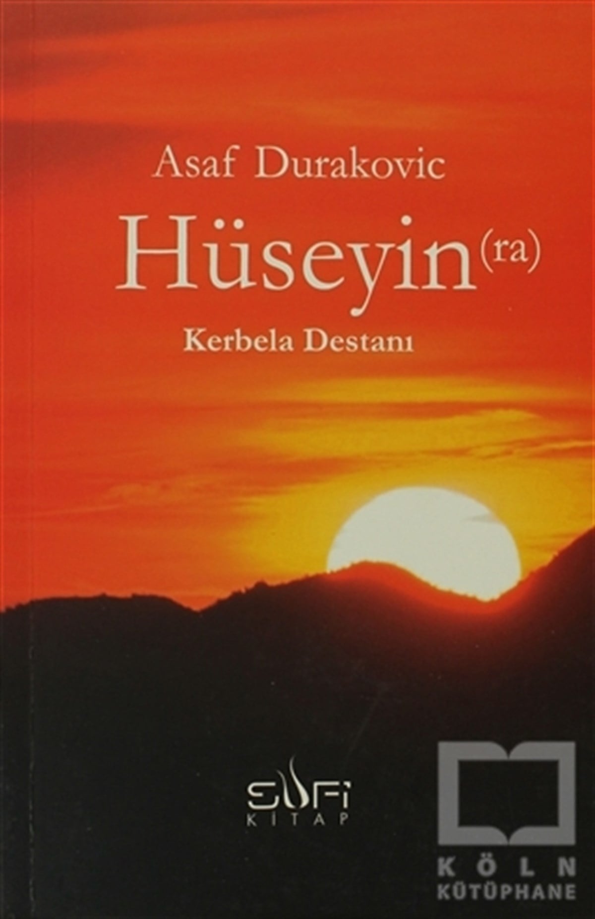 Asaf DurakovicMüslümanlıkHüseyin (ra) Kerbela Destanı