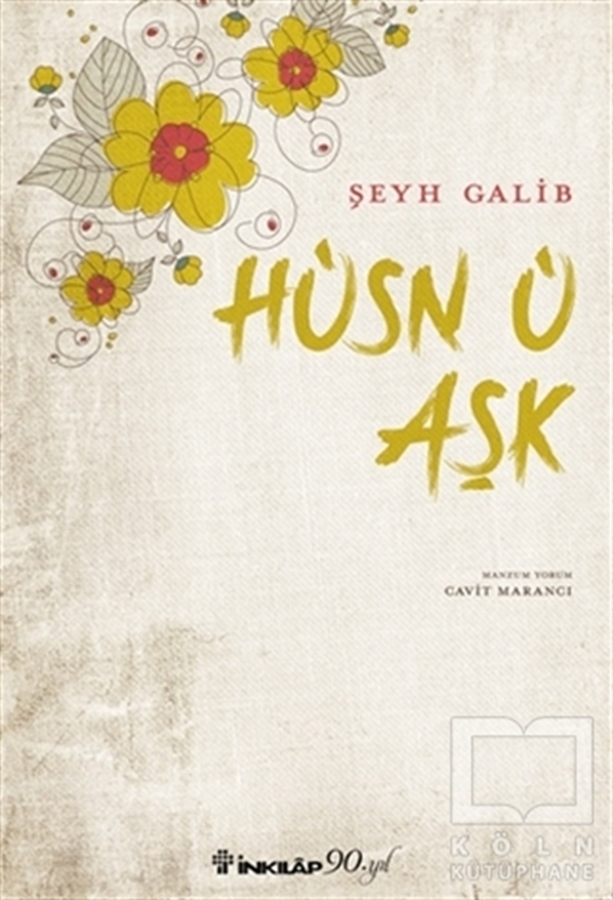 Şeyh GalibDivan Edebiyatı - Halk EdebiyatıHüsn-ü Aşk