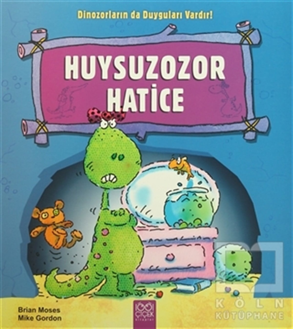 Brian MosesHikayelerHuysuzozor Hatice