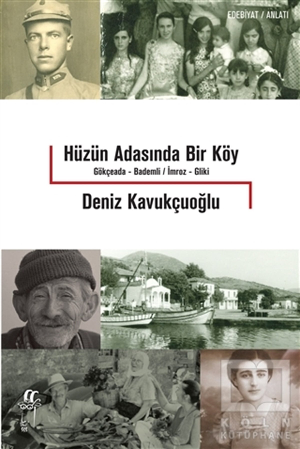 Deniz KavukçuoğluAnlatıHüzün Adasında Bir Köy