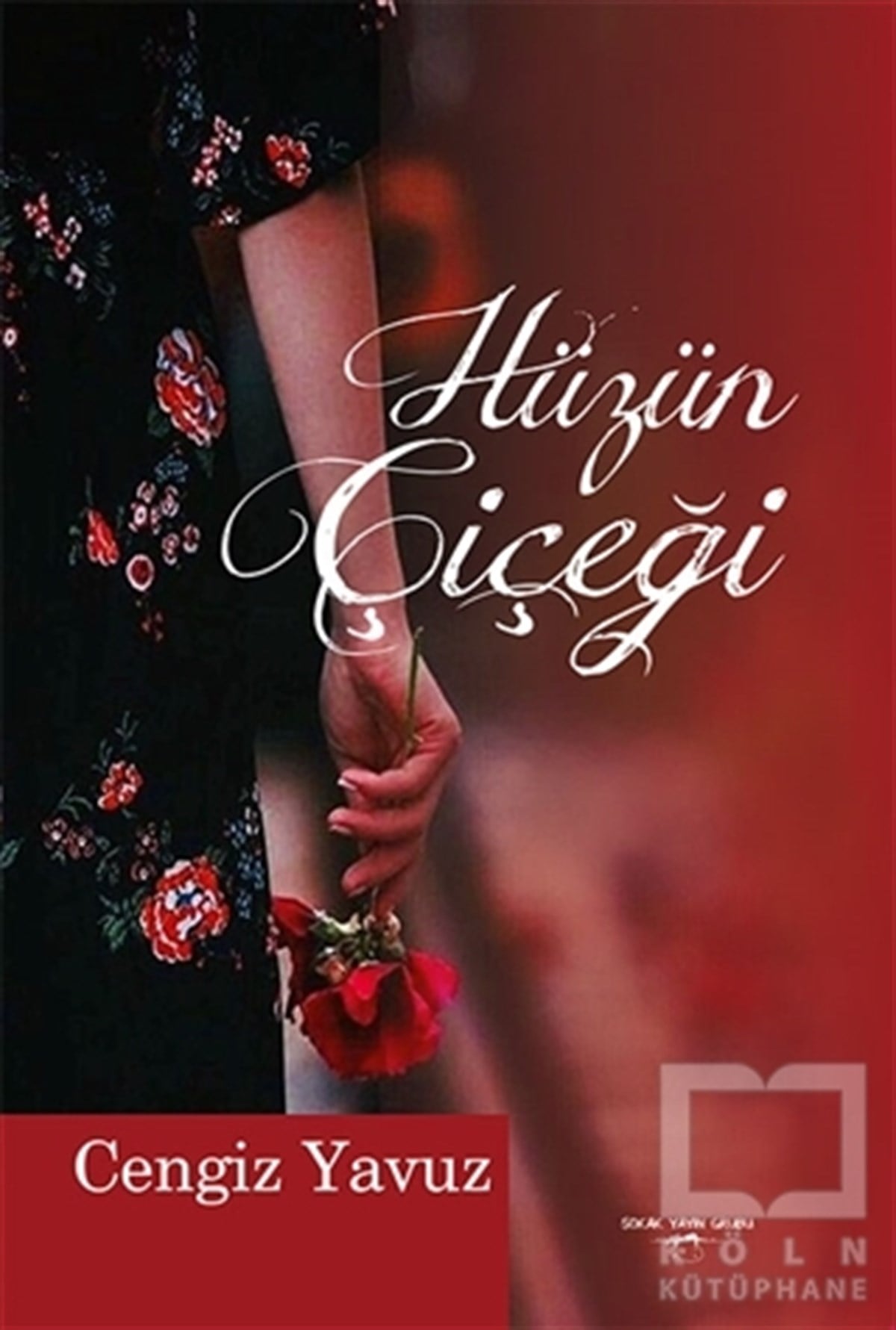 Cengiz YavuzTürkçe Şiir KitaplarıHüzün Çiçeği