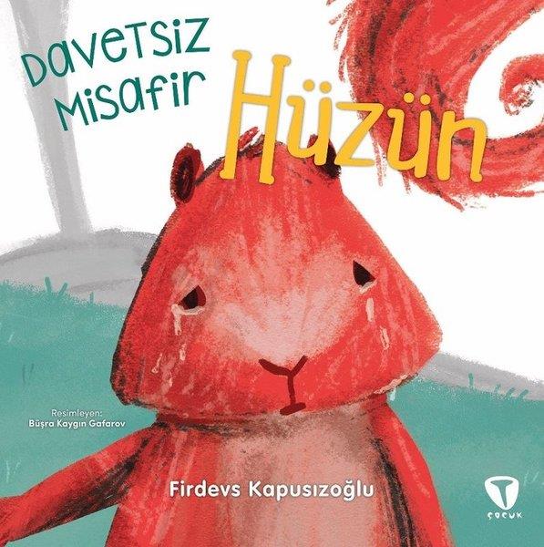 Firdevs KapusızoğluEgitim Etkinlik KitaplariHüzün - Davetsiz Misafir