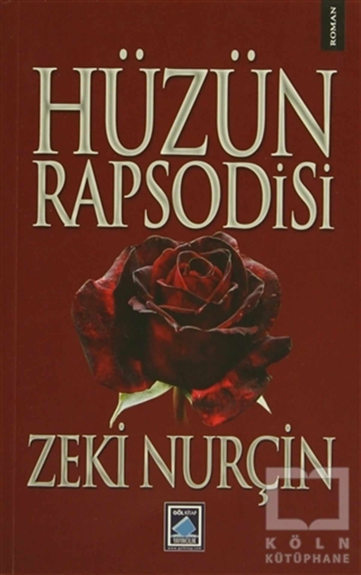 Zeki NurçinRomanHüzün Rapsodisi