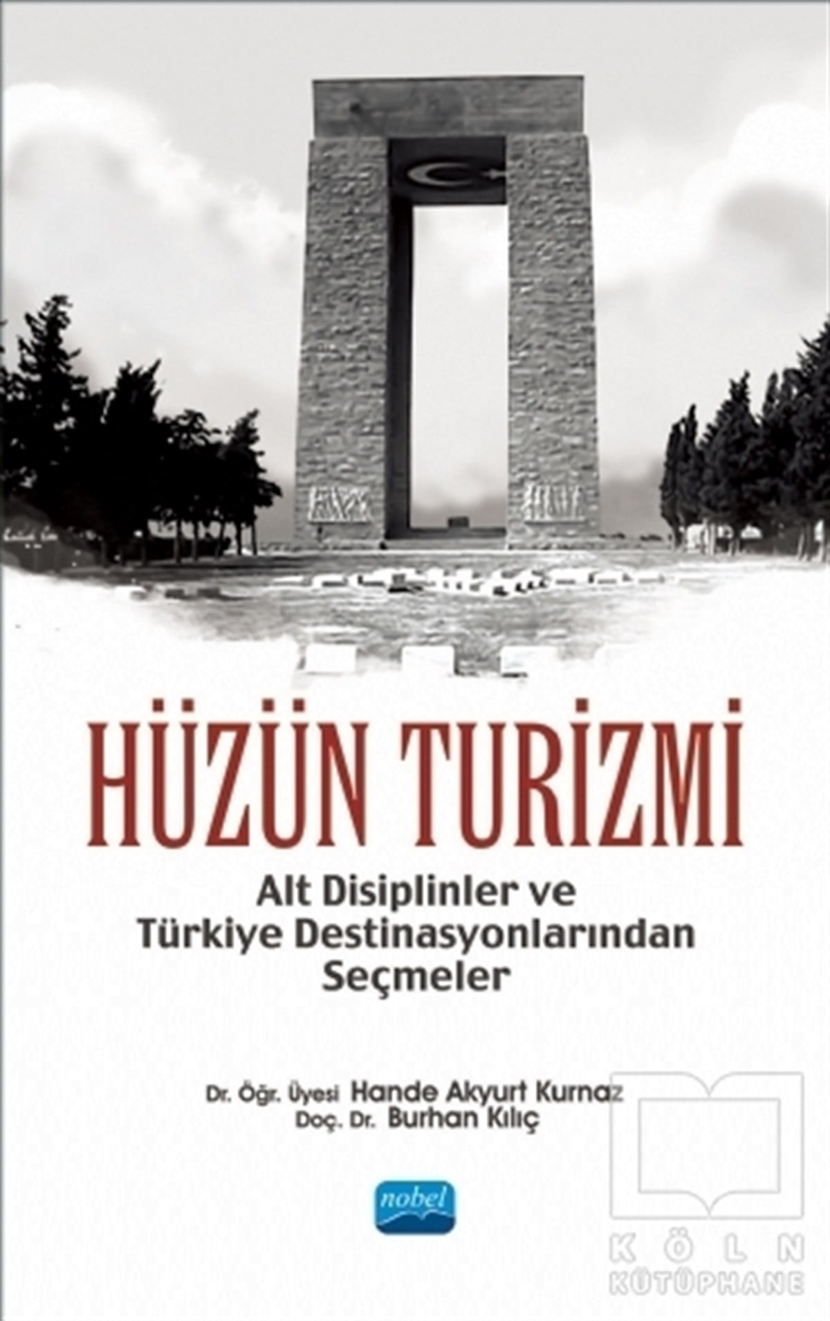 Burhan KılıçAkademikHüzün Turizmi