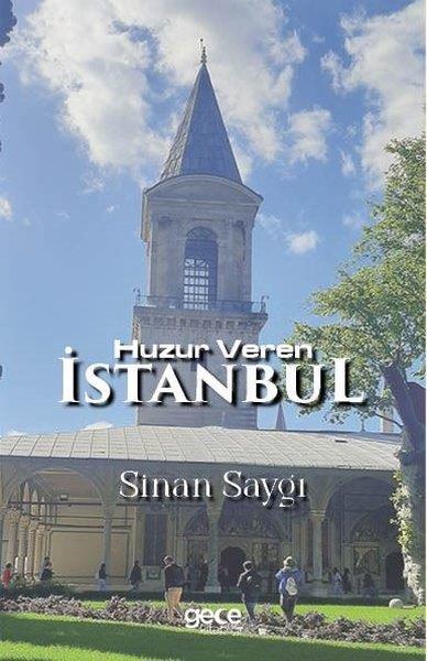 Sinan SaygıTürkiye RomanHuzur Veren İstanbul