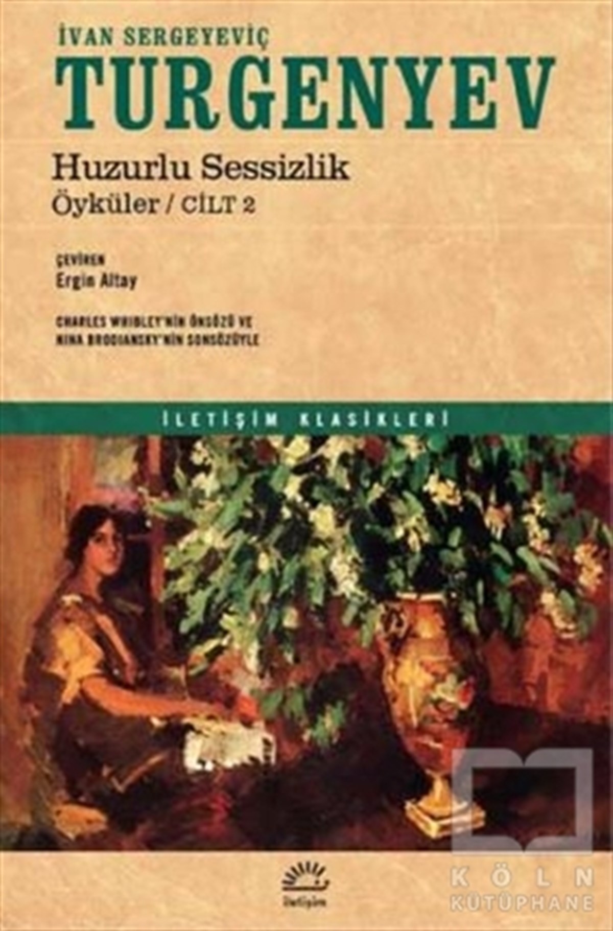 Ivan Sergeyeviç TurgenyevKlasiklerHuzurlu Sessizlik
