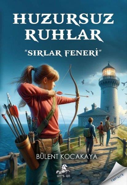 Bülent KocakayaFantastik / Bilim KurguHuzursuz Ruhlar - Sırlar Feneri