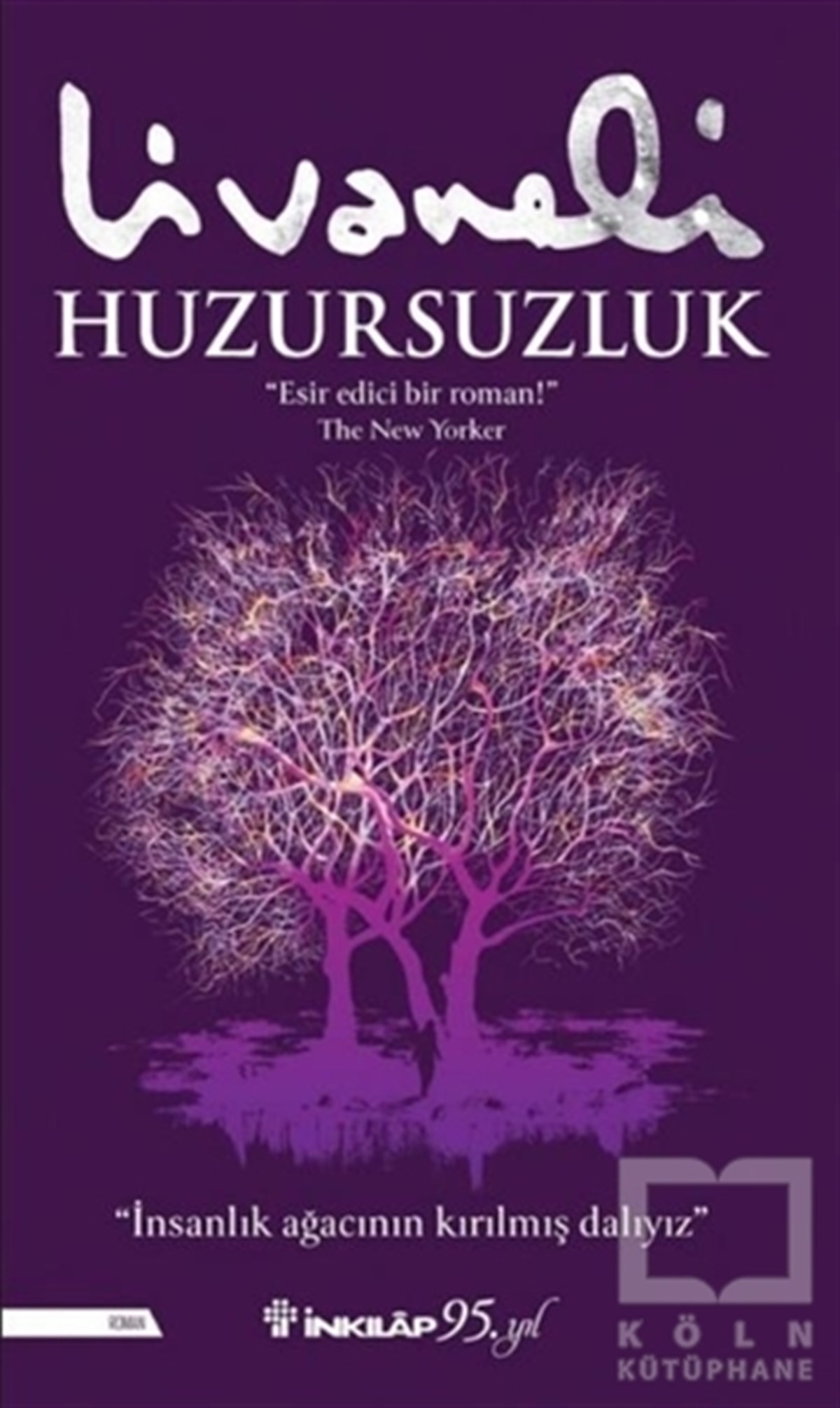 Zülfü LivaneliTürkçe RomanlarHuzursuzluk