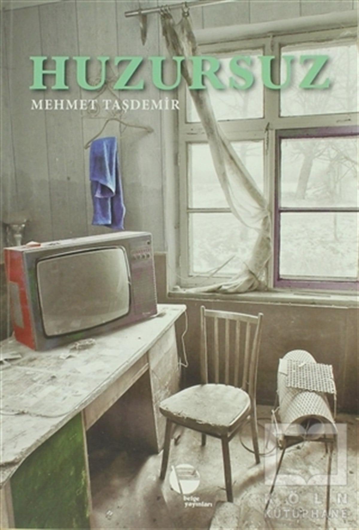 Mehmet TaşdemirTürk EdebiyatıHuzursuz