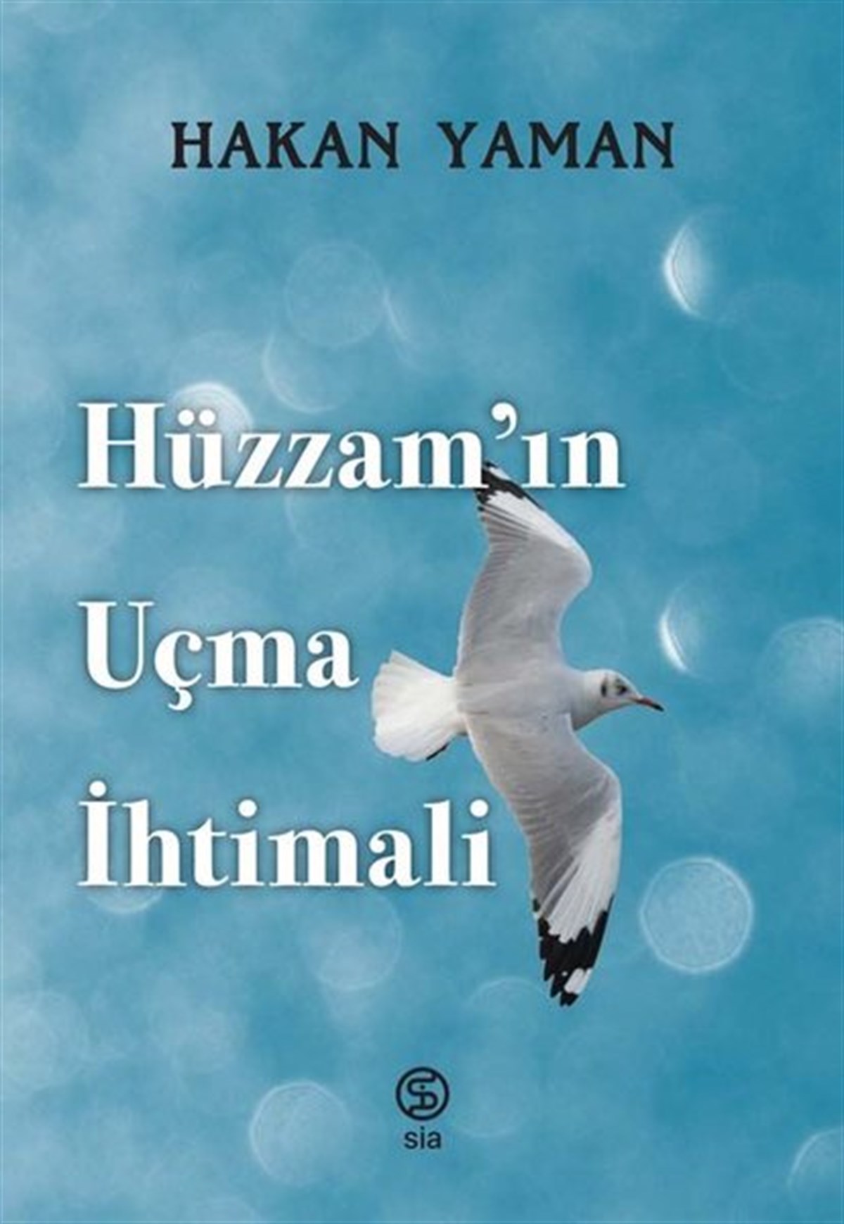 Hakan YamanTürkiye RomanHüzzam'ın Uçma İhtimali
