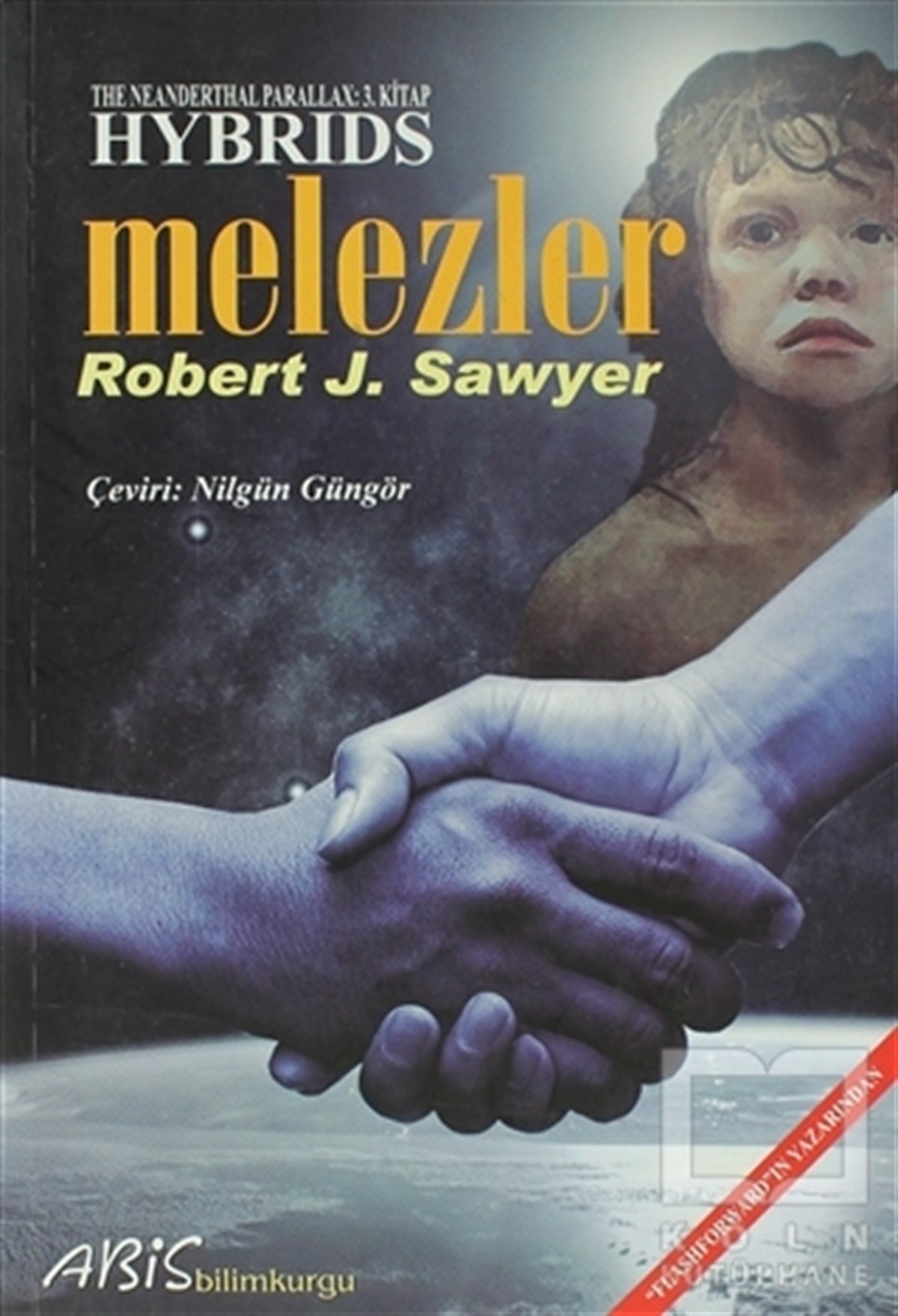 Robert J. SawyerBilimkurguHybrids-Melezler
