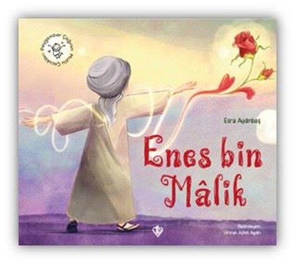 Esra AydınbaşIslami Çocuk KitaplariHz. Enes Bin Malik - Peygamber Çağının Mutlu Çocukları