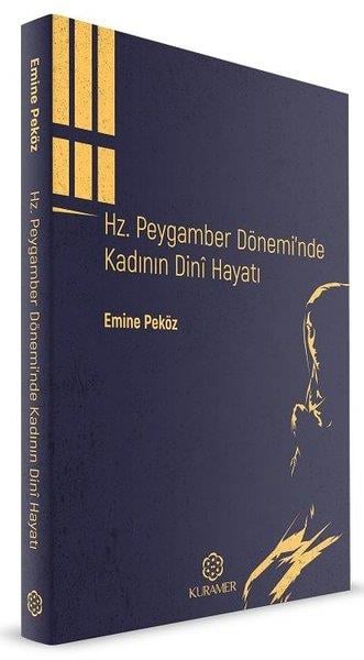 Emine Peközİslami KitaplarHz.Peygamber Dönemi'nde Kadının Dini Hayatı