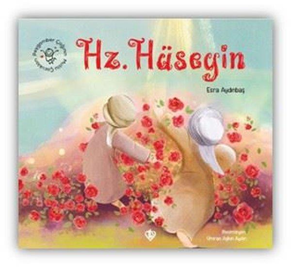 Esra AydınbaşIslami Çocuk KitaplariHz. Hüseyin - Peygamber Çağının Mutlu Çocukları