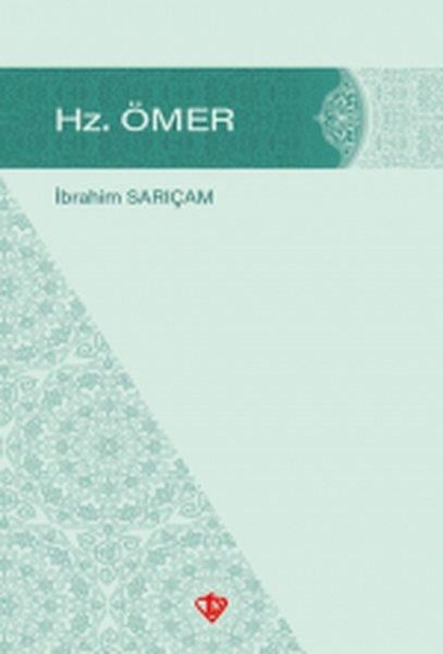 İbrahim SarıçamDinHz. Ömer