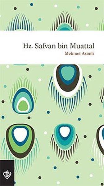 Mehmet AzimliTarihi Biyografi ve Otobiyografi KitaplarıHz Saffan Bin Muattal