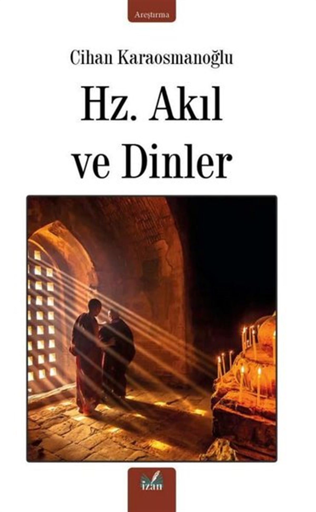 Cihan KaraosmanoğluDinHz. Akıl ve Dinler