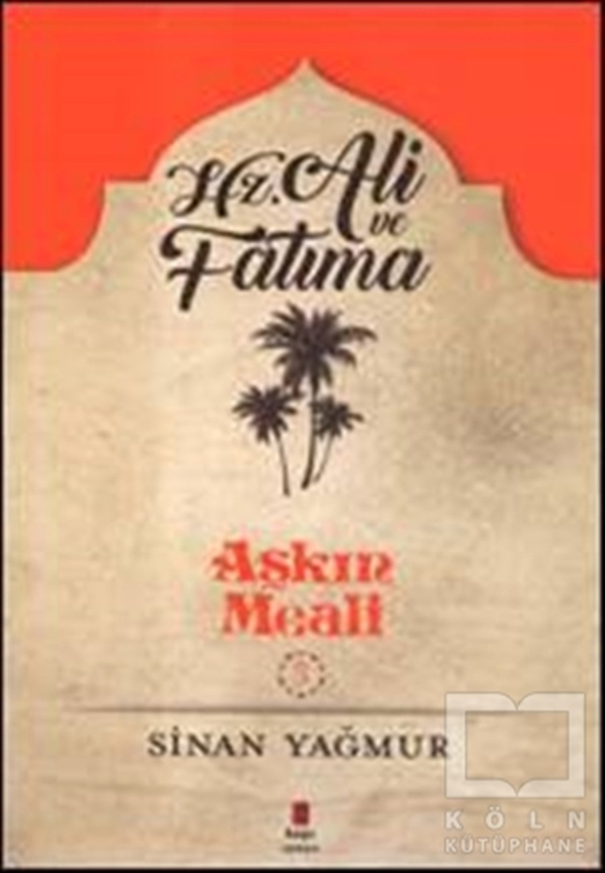 Sinan YağmurRomanHz. Ali ve Fatma