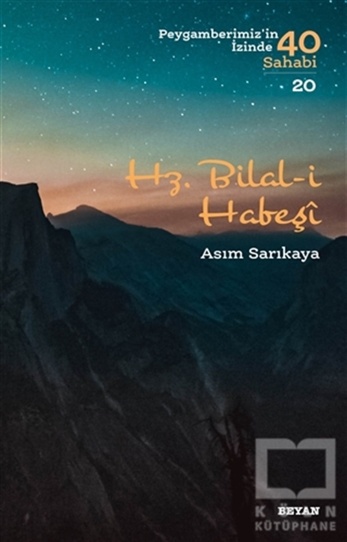 Asım Sarıkayaİslam Tarihi KitaplarıHz. Bilal-i Habeşi