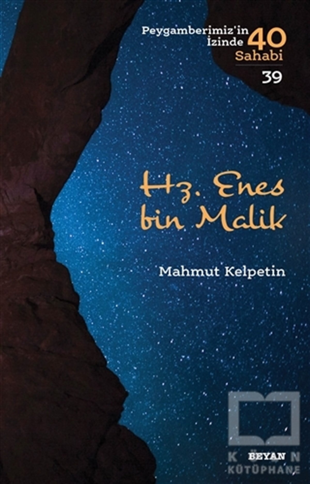 Mahmut Kelpetinİslami Biyografi ve Otobiyografi KitaplarıHz. Enes bin Malik - Peygamberimiz'in İzinde 40 Sahabi/39