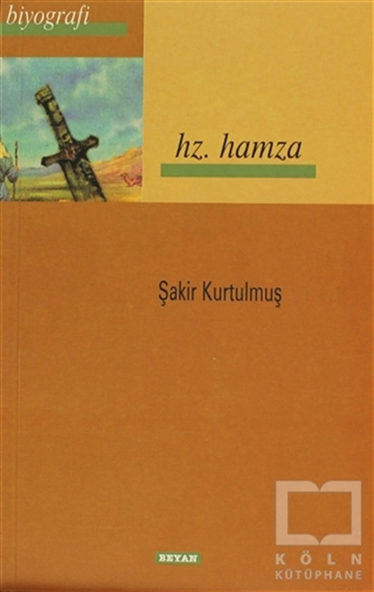 Şakir KurtulmuşEdebiyat - RomanHz. Hamza