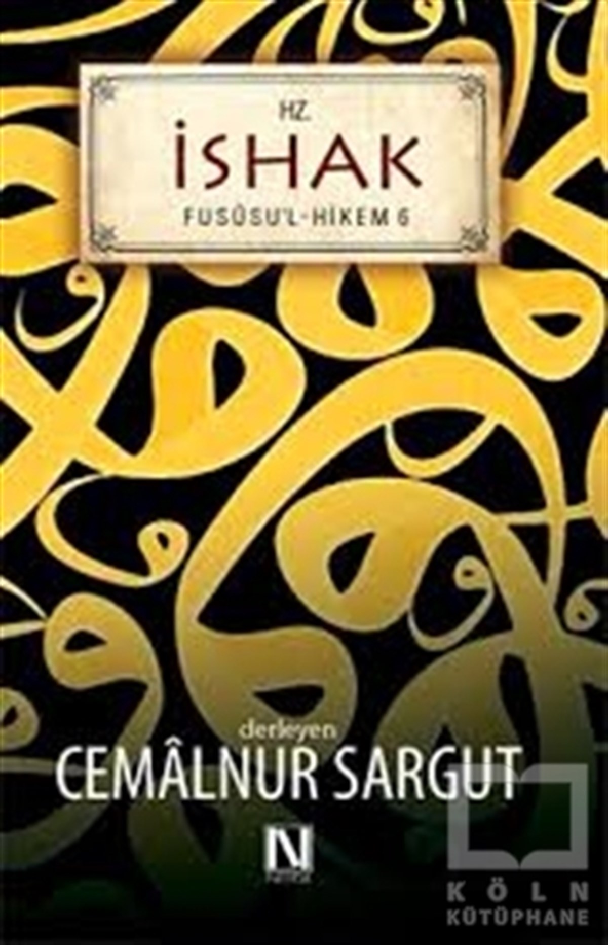 Cemalnur SargutDiğerHz. İshak