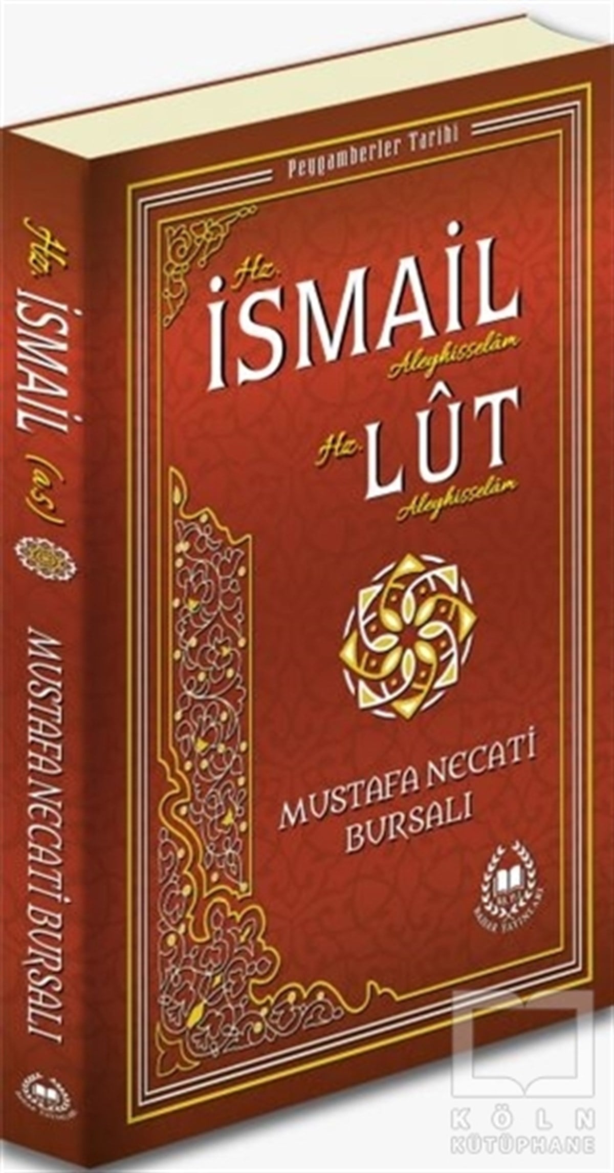 Mustafa Necati BursalıBiyografi - OtobiyografiHz. İsmail Aleyhisselam Hz. Lut Aleyhisselam