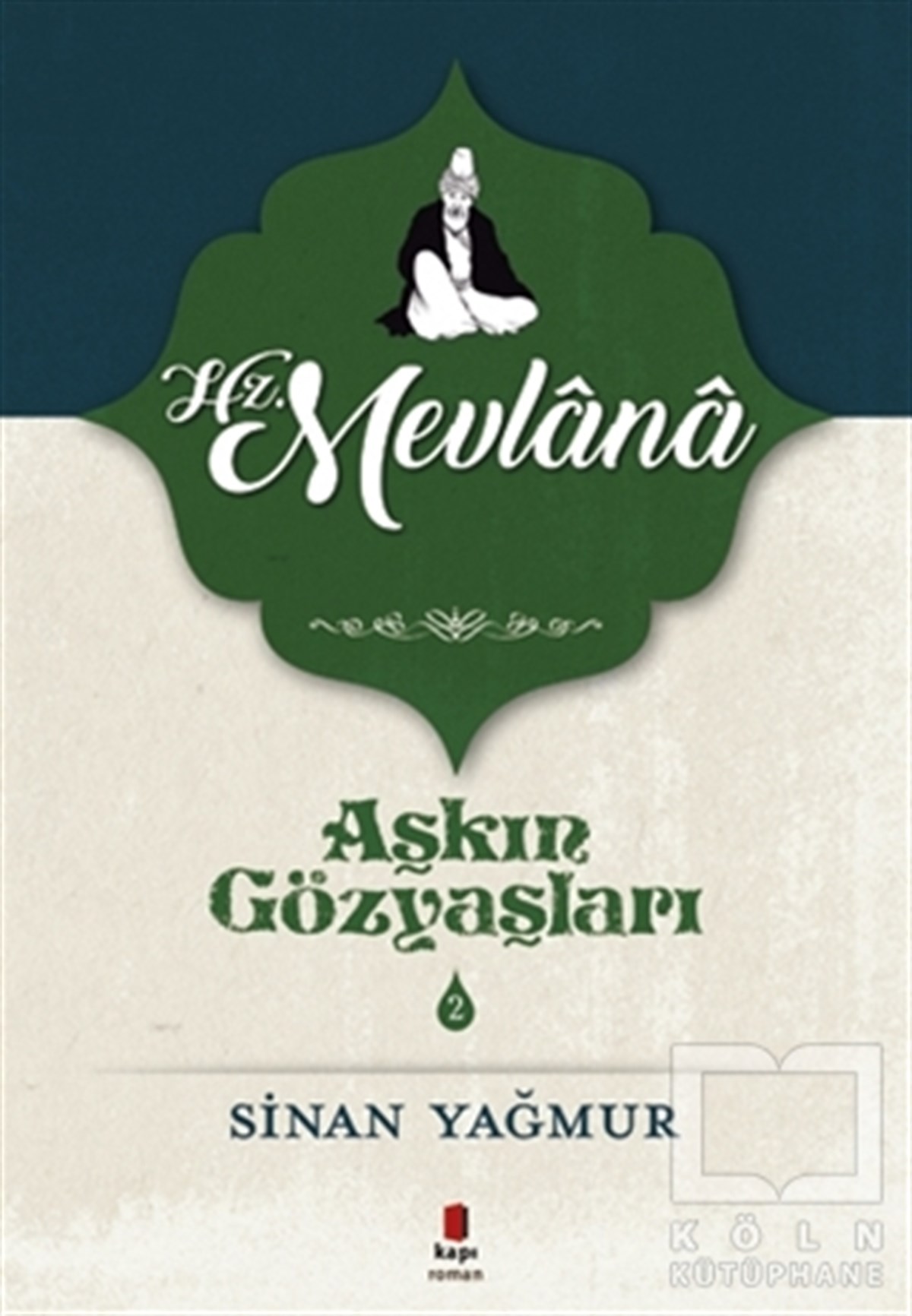 Sinan YağmurRomanHz. Mevlana