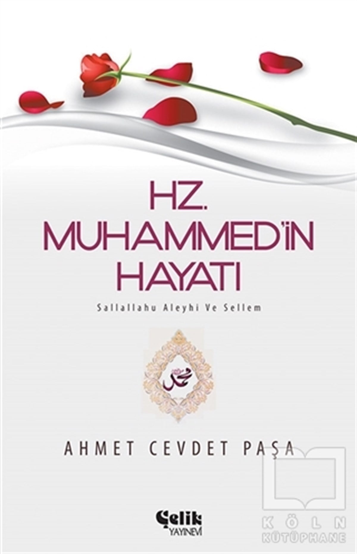 Ahmet Cevdet PaşaEdebiyat - RomanHz. Muhammed (s.a.v.)’in Hayatı