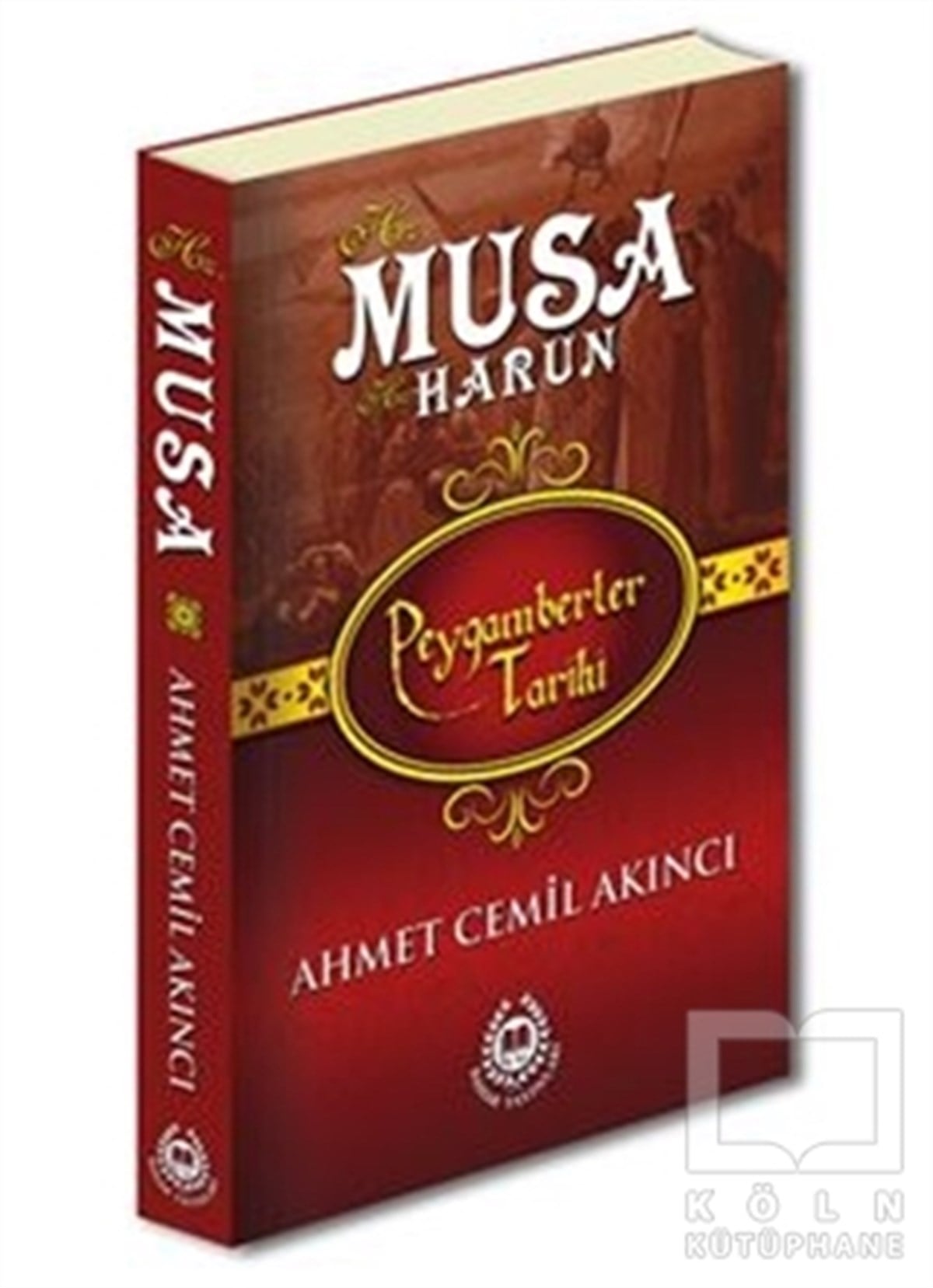 Ahmet Cemil Akıncıİslami Biyografi ve Otobiyografi KitaplarıHz. Musa ve Hz. Harun - Peygamberler Tarihi