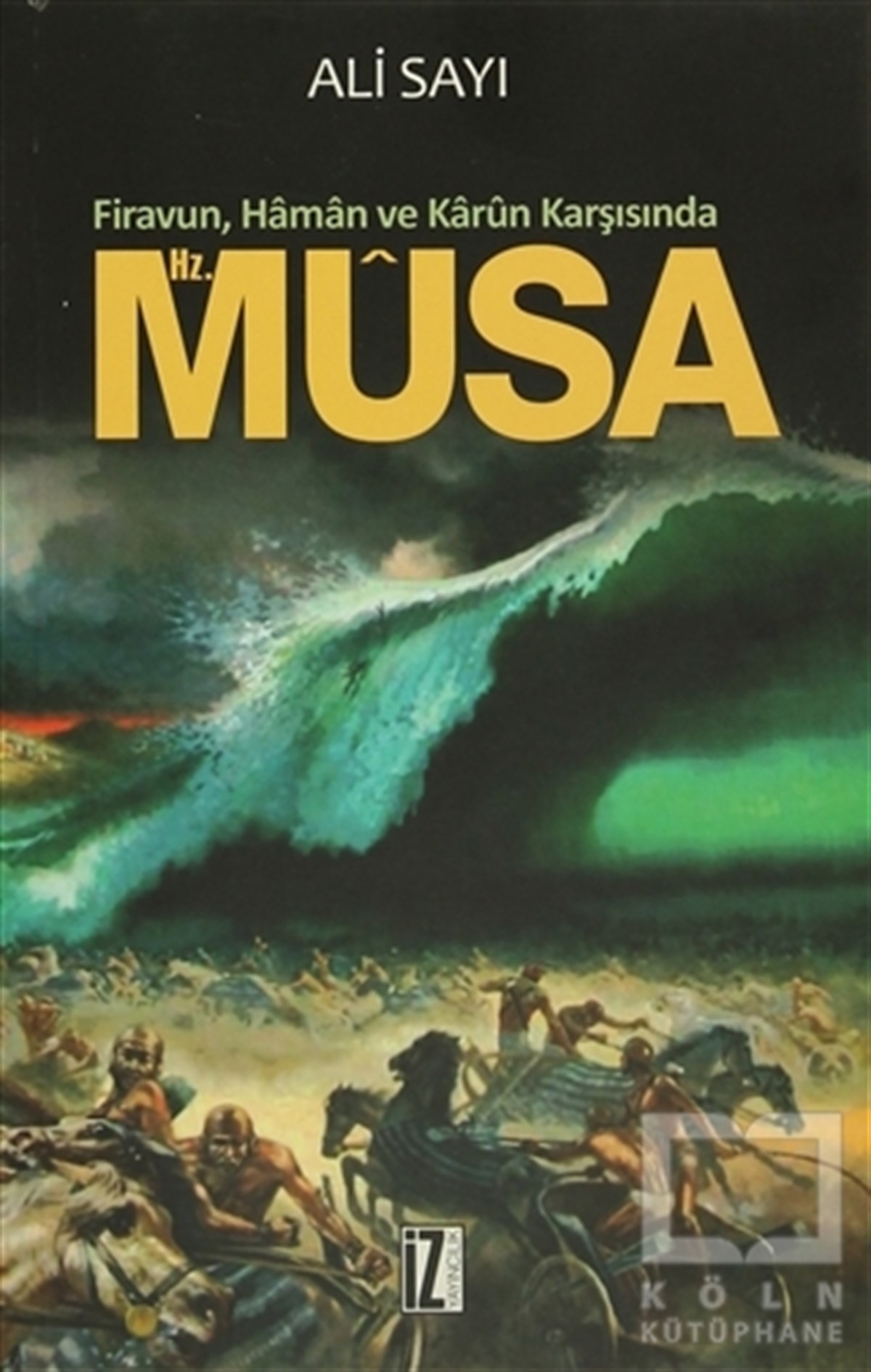 Ali SayıKuran ve Kuran ÜzerineHz. Musa
