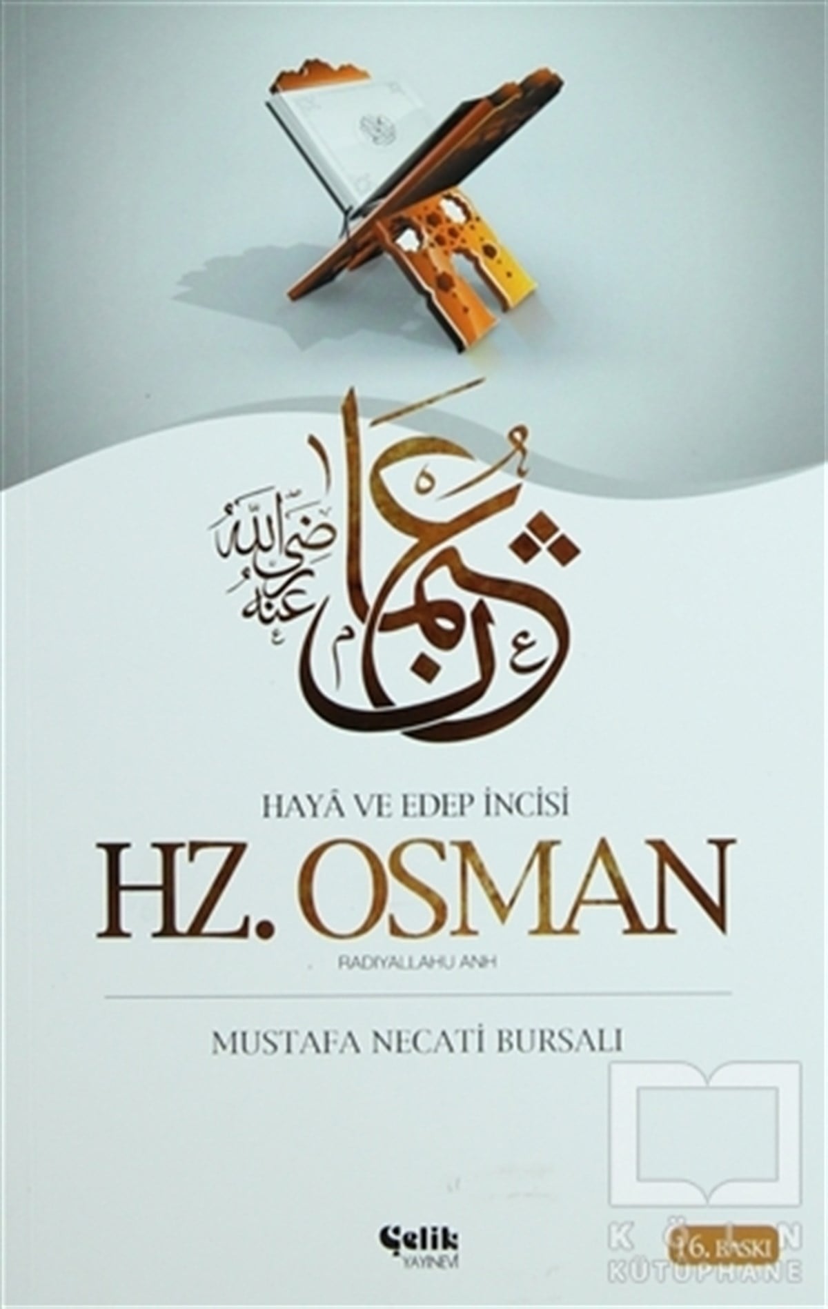 Mustafa Necati BursalıEdebiyat - RomanHz. Osman (Radıyallahu Anh)