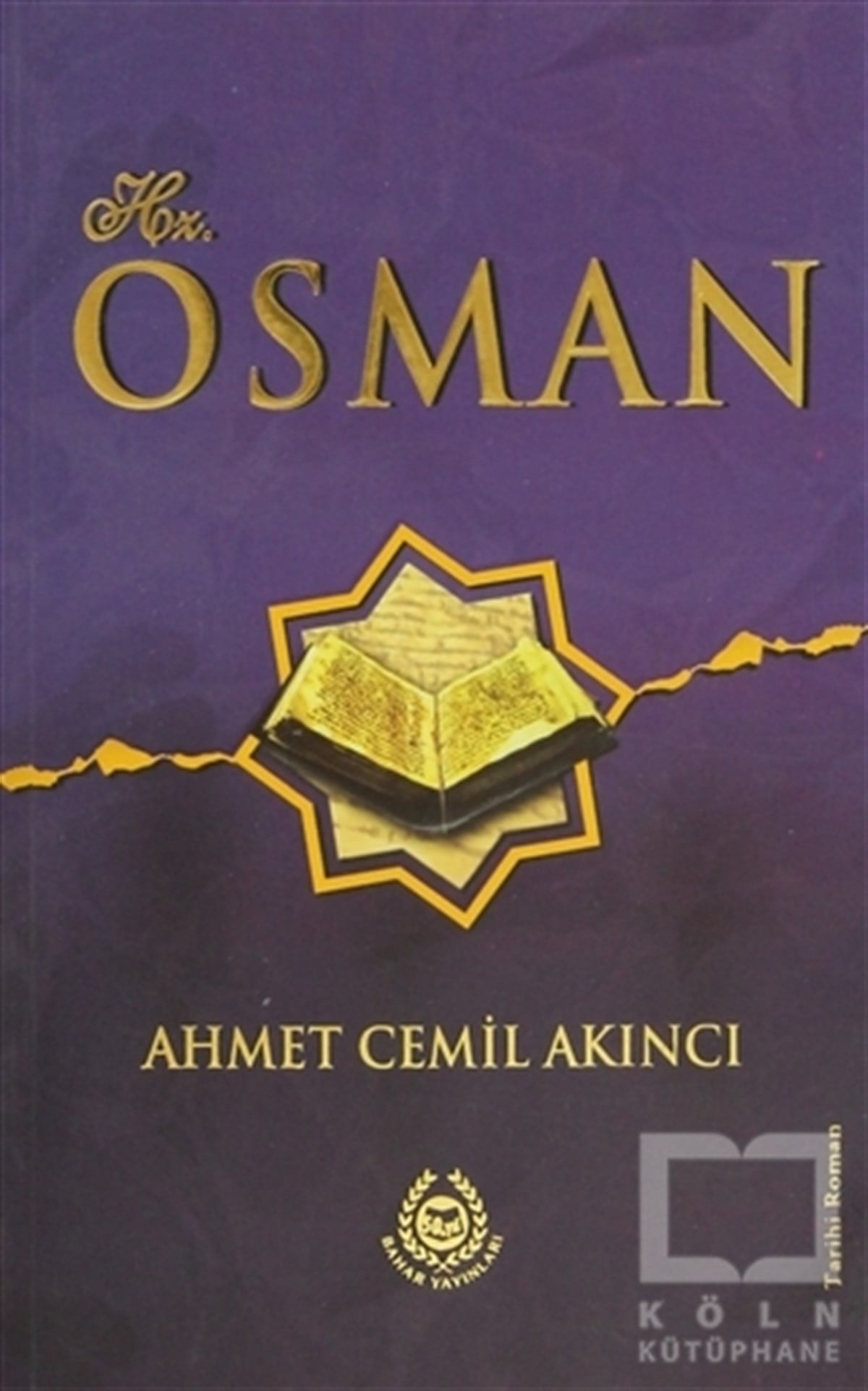 Ahmet Cemil AkıncıTarihsel RomanlarHz. Osman