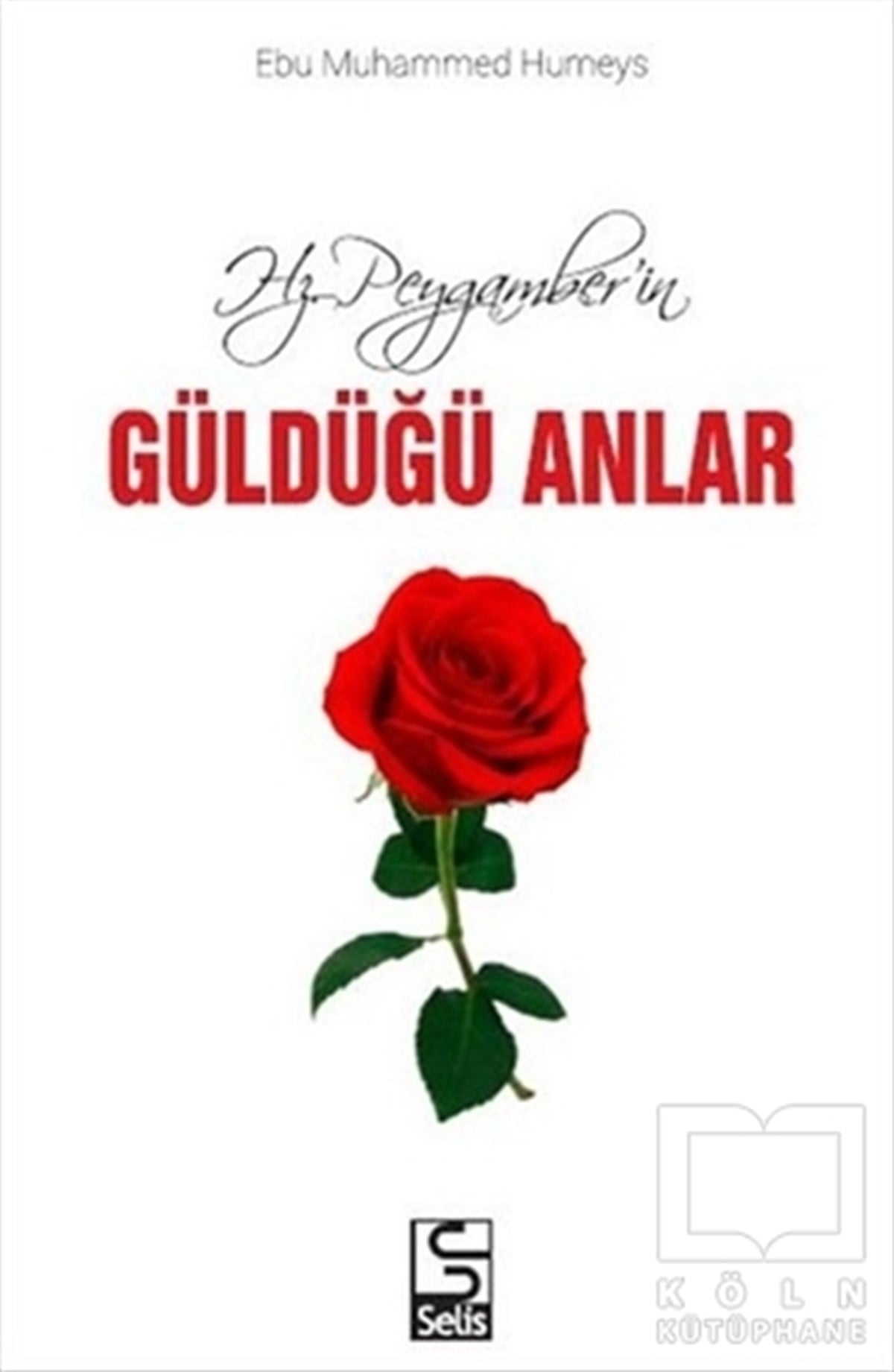 Ebu Muhammed HumeysDiğerHz. Peygamber'in Güldüğü Anlar