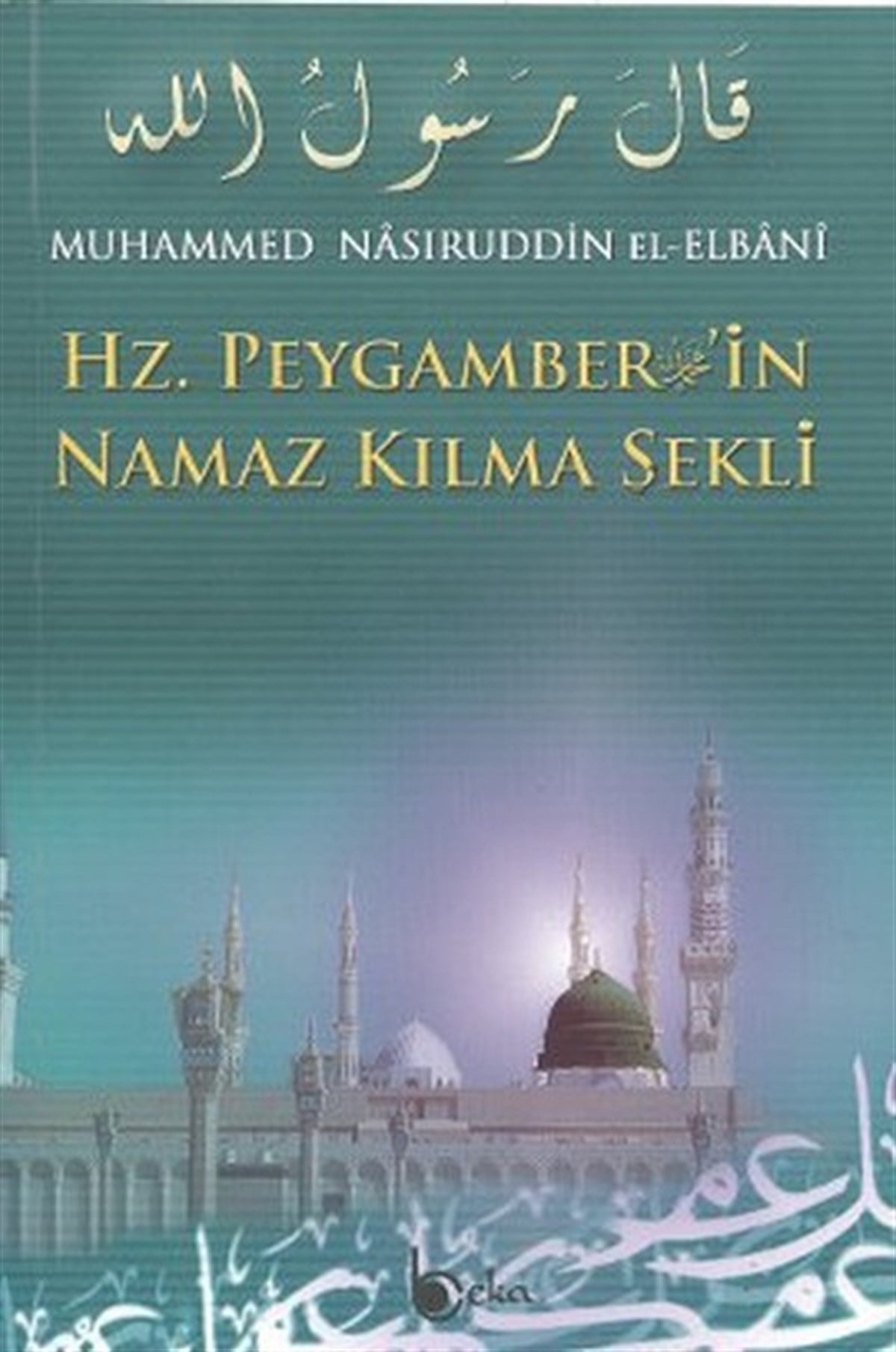 Muhammed Nasuriddin El-Elbaniİslami KitaplarHz. Peygamber'in Namaz Kılma Şekli (Şamua)