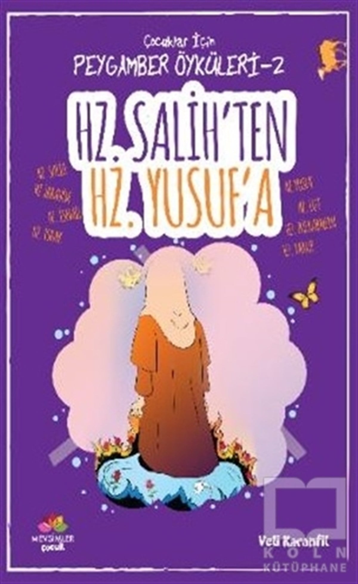 Veli KaranfilRoman-ÖyküHz. Salih'ten Hz. Yusuf'a