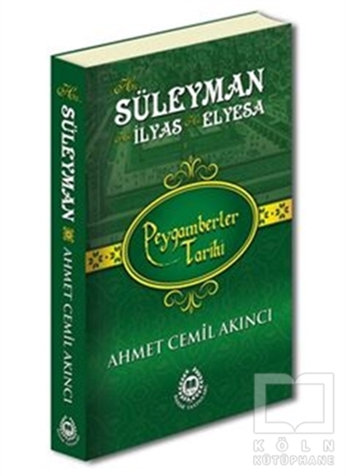 Ahmet Cemil Akıncıİslami Biyografi ve Otobiyografi KitaplarıHz. Süleyman Hz. İlyas Hz. Elyesa - Peygamberler Tarihi