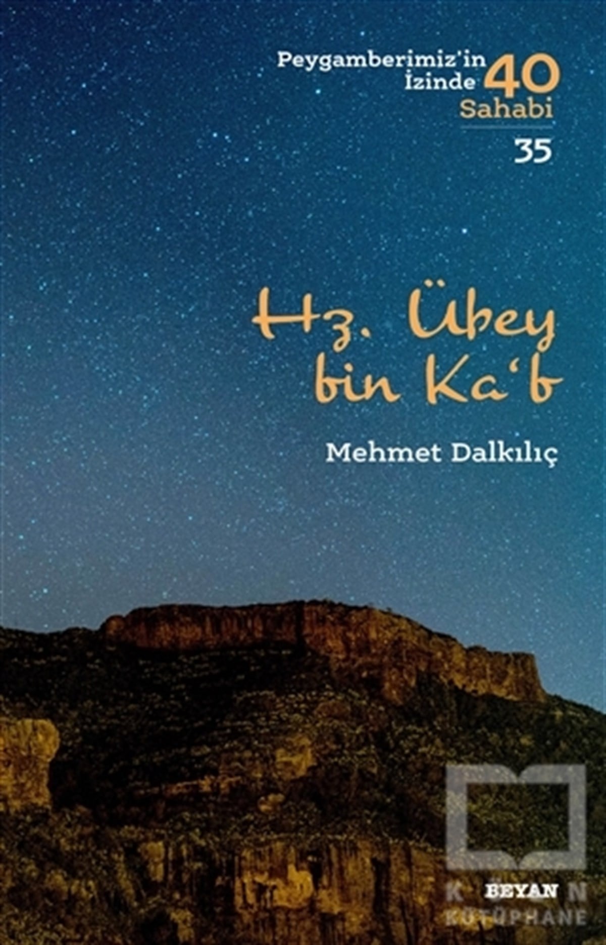 Mehmet Dalkılıçİslami Biyografi ve Otobiyografi KitaplarıHz. Übey bin Ka'b