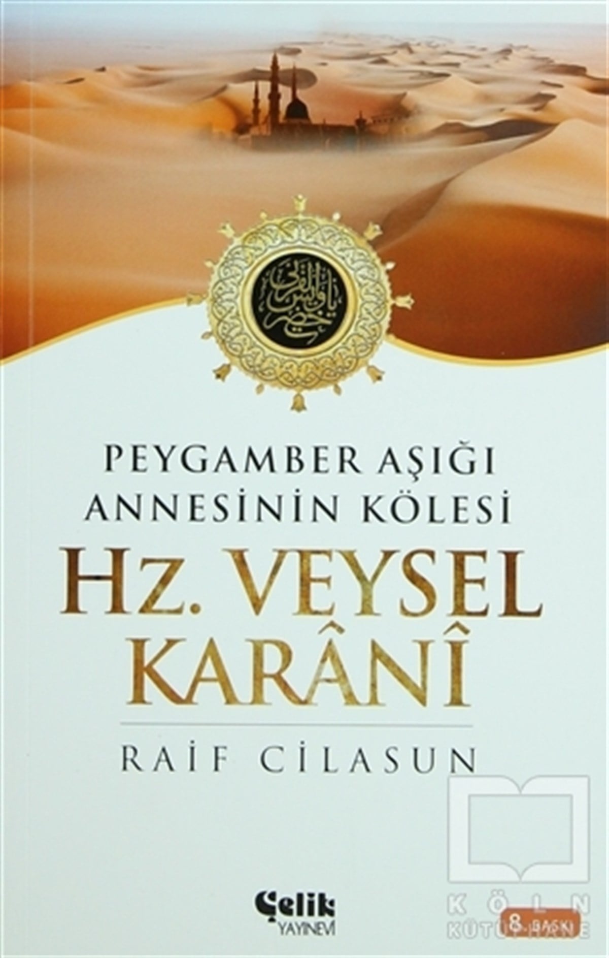 Raif CilasunEdebiyat - RomanHz. Veysel Karani
