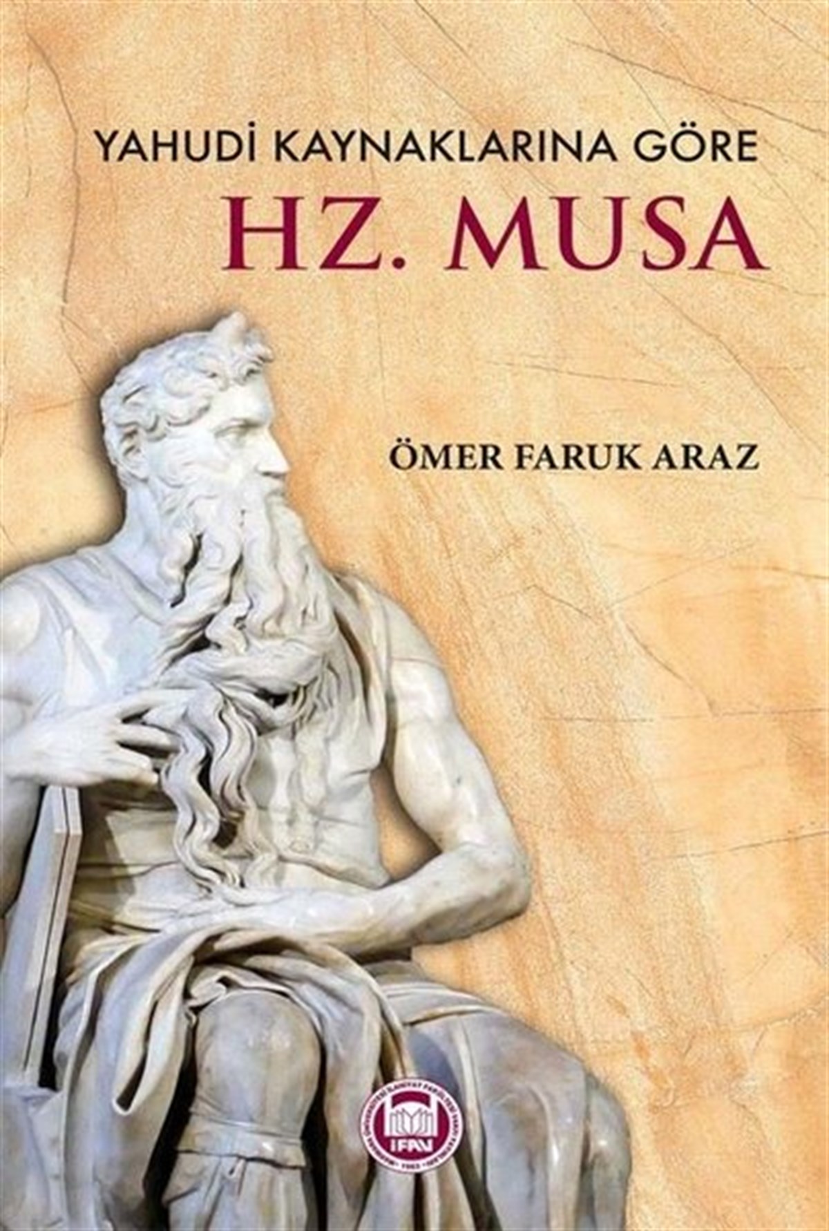 Ömer Faruk ArazDiger InançlarHz.Musa - Yahudi Kaynaklarına Göre