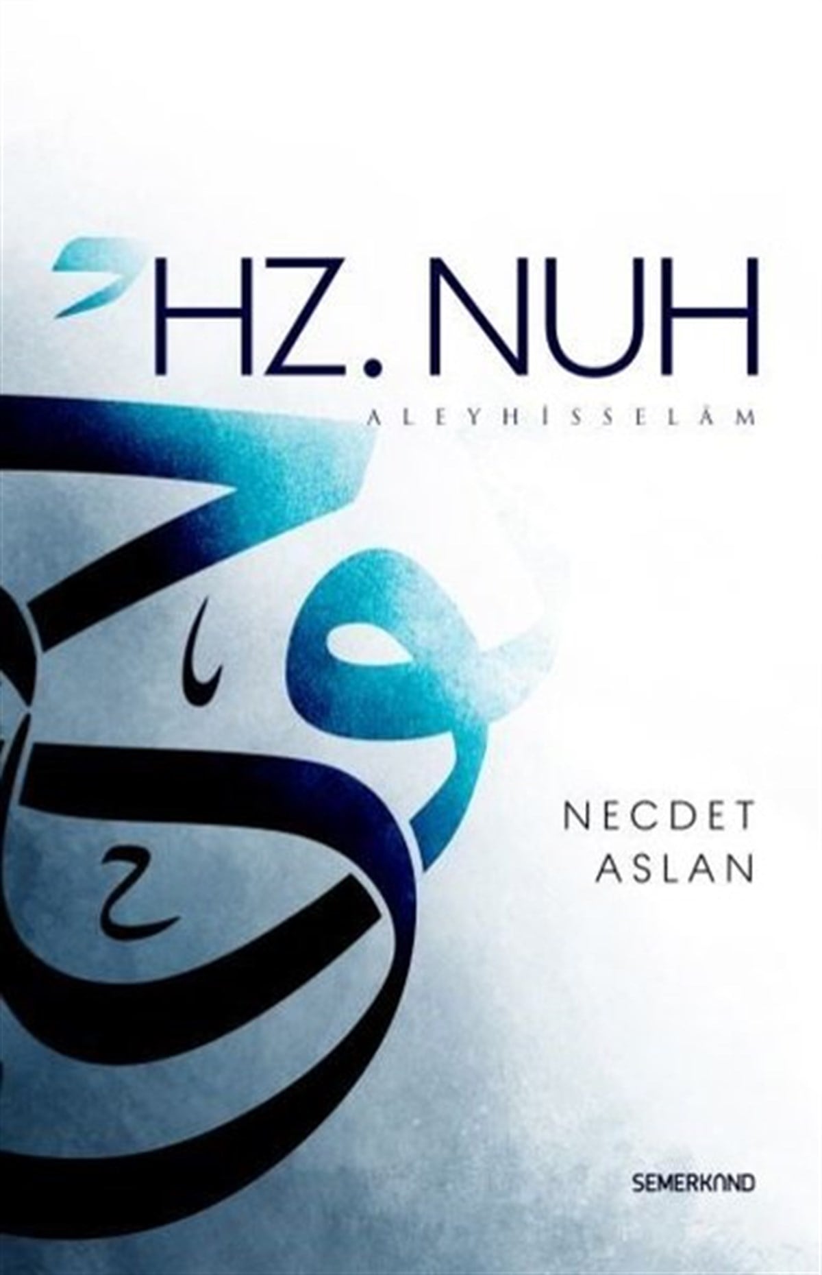 Necdet Aslanİslami KitaplarHz.Nuh Aleyhisselam