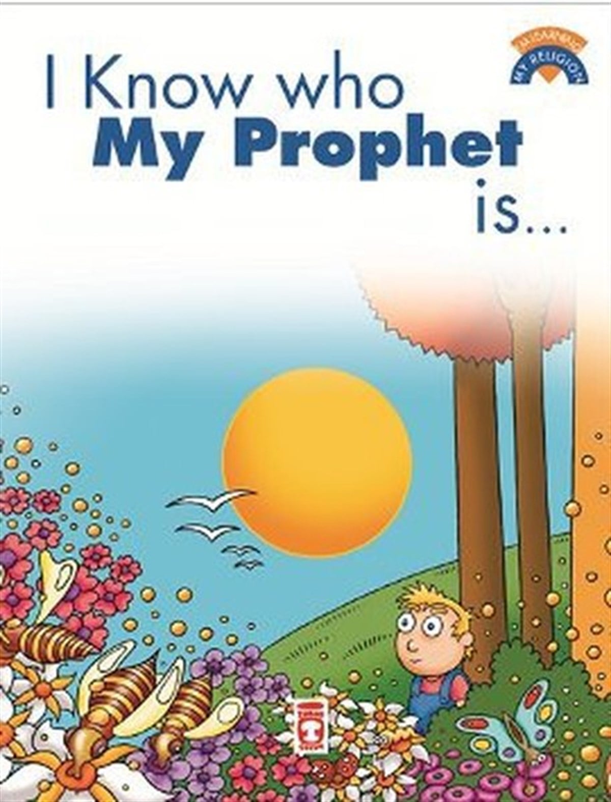 Çiğdem Özmenİslami KitaplarI Know Who My Prophet Is